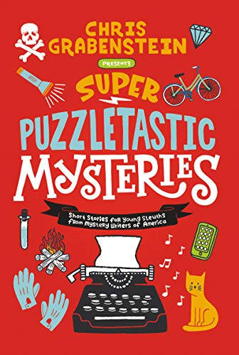 Super Puzzletastic Mysteries: Short Stories for Young Sleuths from Mystery Writers of America von HarperCollins